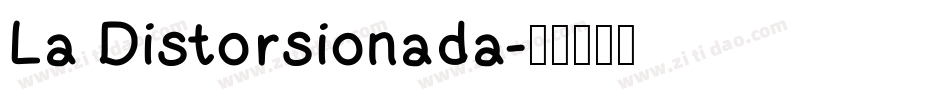 La Distorsionada字体转换